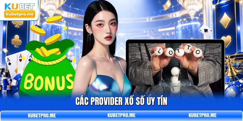 Các provider xổ số uy tín